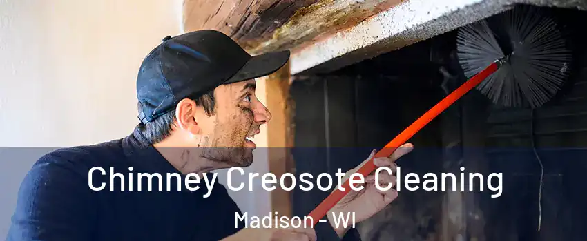  Chimney Creosote Cleaning Madison - WI