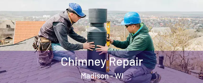  Chimney Repair Madison - WI