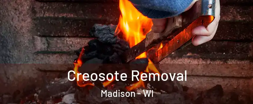  Creosote Removal Madison - WI